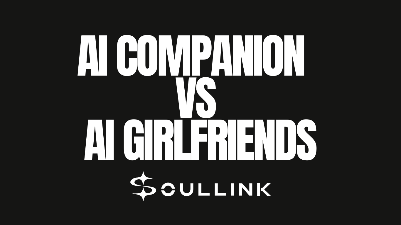 AI Companion vs AI Girlfriends